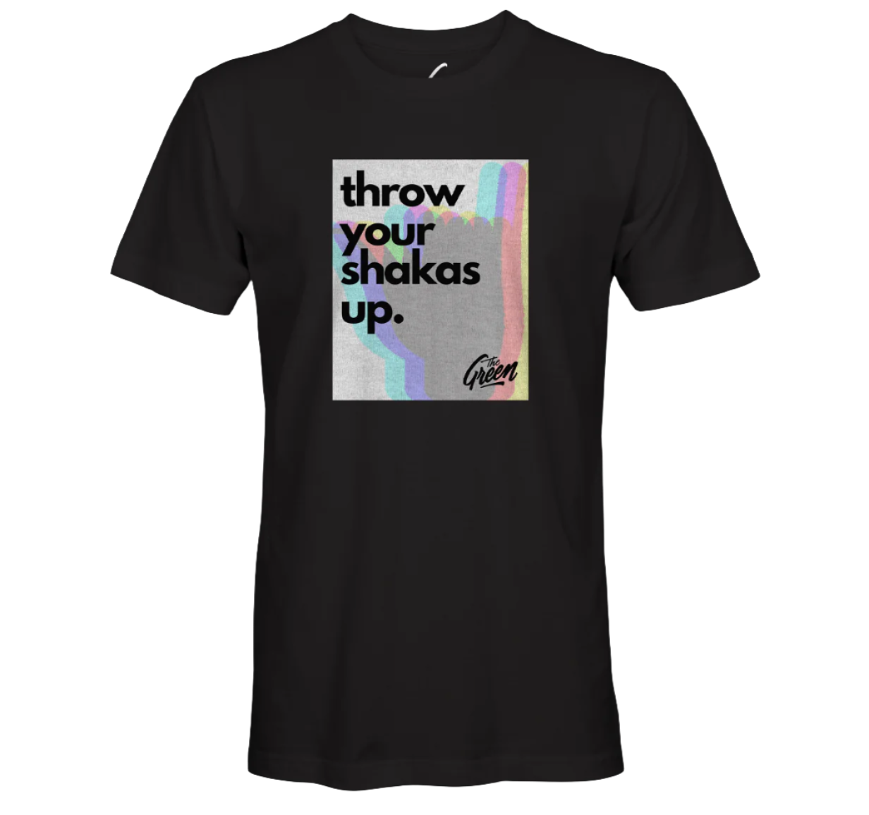 Throw Your Shakas Up Tee