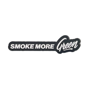 Smoke More Green Pin